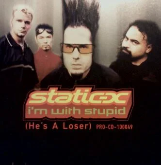 I'm With Stupid (He's A Loser)