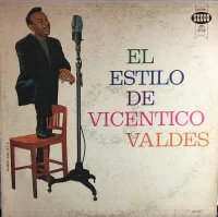 "El Estilo De Vicentico Valdes"