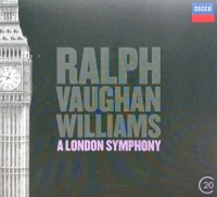Ralph Vaughan Williams: A London Symphony