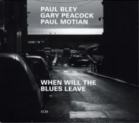 When Will The Blues Leave