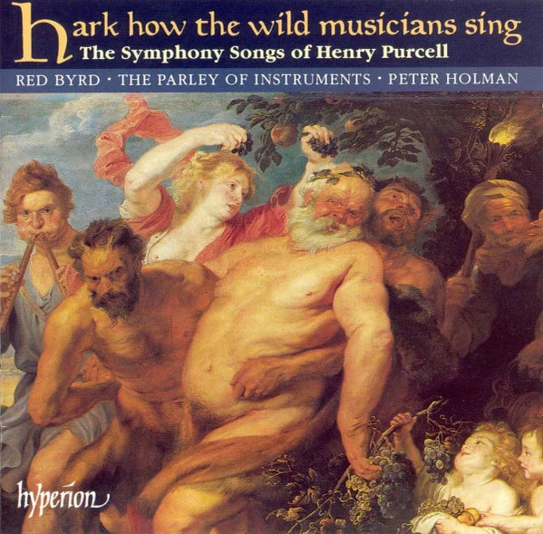 Hark How The Wild Musicians Sing (The Symphony Songs Of Henry Purcell)