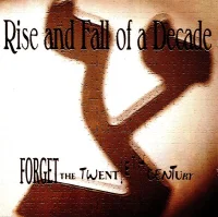 Forget The 20th Century