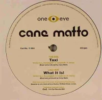 Taxi / What It Is