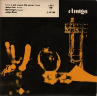 Love Is Just Around The Corner / Amiga-Jive / Herbstregen / Amiga-Blues
