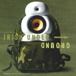 Sounds Of The Irish Underground