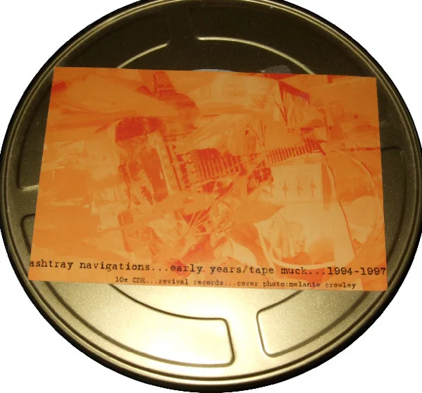 Early Years/Tape Muck...1994-1997