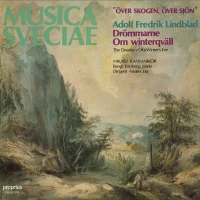 "Över skogen, över sjön": Drömmarne; Om winterqväll - The Dreams; Of A Winter's Eve