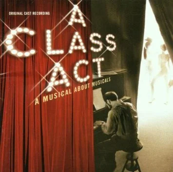 A Class Act (A Musical About Musicals) (Original Cast Recording)