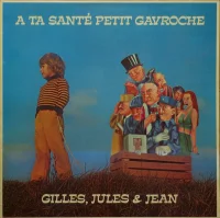 A Ta Santé Petit Gavroche