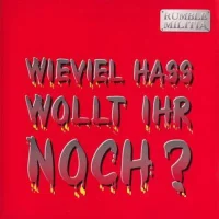 Wieviel Hass Wollt Ihr Noch?