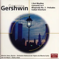 I Got Rhythm / Concerto In F / Rhapsody No. 2 / Préludes / Cuban Overture