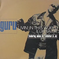 Livin' In This World / Lifesaver