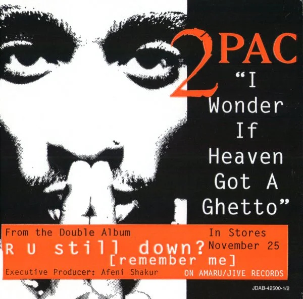 I Wonder If Heaven Got A Ghetto