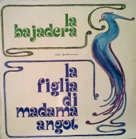 La Bajadera / La Figlia Di Madama Angot
