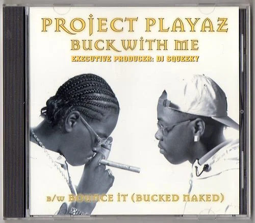 Buck With Me / Bounce It / Run 'Em Over