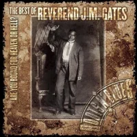The Best Of Reverend J. M. Gates