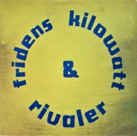 Fridens Kilowatt & Rivaler