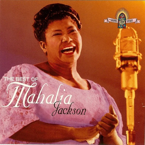 The Best Of Mahalia Jackson
