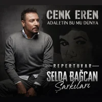 -Repertuvar- Selda Bağcan Şarkıları (Adaletin Bu Mu Dünya)