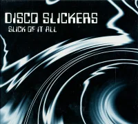 Slick Of It All