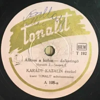 Álltam A Hídon / Ilyennek Képzeltelek