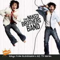 The Naked Brothers Band - Songs From Nickelodeon's Hit TV Series