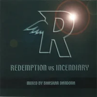 Redemption vs Incendiary