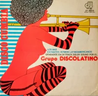 Los Más Excitantes Ritmos Latinoamericanos Grabados En 24 Track Dolby Sound Por El Grupo Discolatino