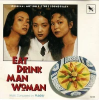 Eat Drink Man Woman (Original Motion Picture Soundtrack)