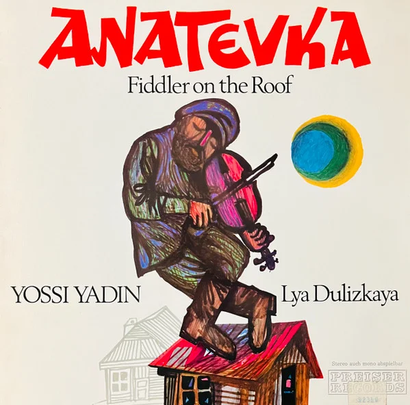 Anatevka - Fiddler On The Roof