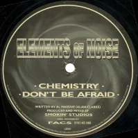 Chemistry / Don't Be Afraid
