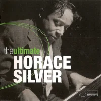 The Ultimate Horace Silver