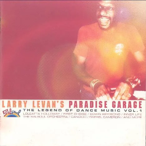 Larry Levan's Paradise Garage - The Legend Of Dance Music Vol. 1