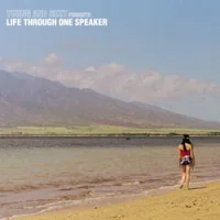 Life Through One Speaker