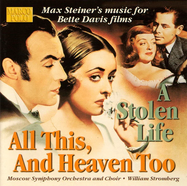 Music For Bette Davis Films - All This, And Heaven Too / A Stolen Life
