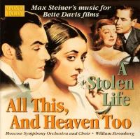 Music For Bette Davis Films - All This, And Heaven Too / A Stolen Life