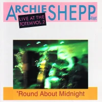 'Round About Midnight (Live At The Totem Vol. 2)