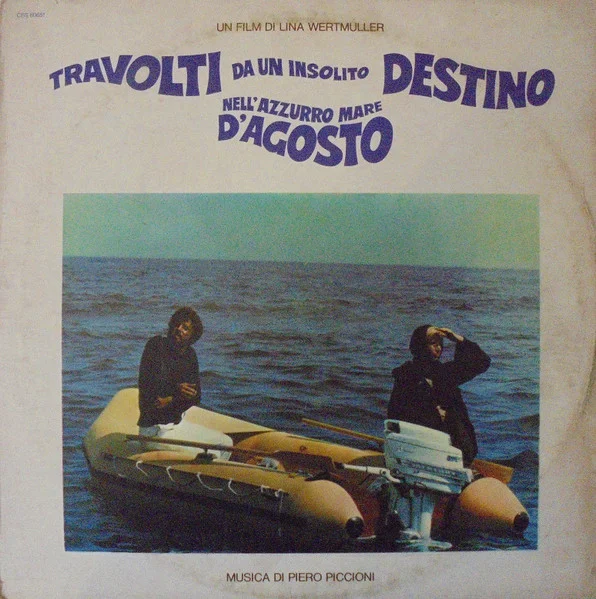 Travolti Da Un Insolito Destino Nell'azzurro Mare D'agosto (Colonna Sonora Originale Del Film)