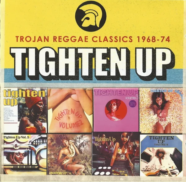 Tighten Up! Trojan Reggae Classics 1968-74