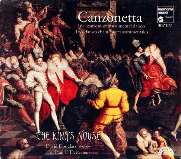 Canzonetta (16c. Canzoni & Instrumental Dances = 16c. Danses Chantées & Instrumentales)
