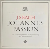 Johannes Passion (Erste Schallplattenproduktion In Originalbesetzung Mit Originalinstrumenten)