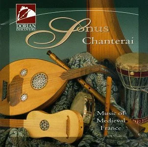Chanterai: Music Of Medieval France