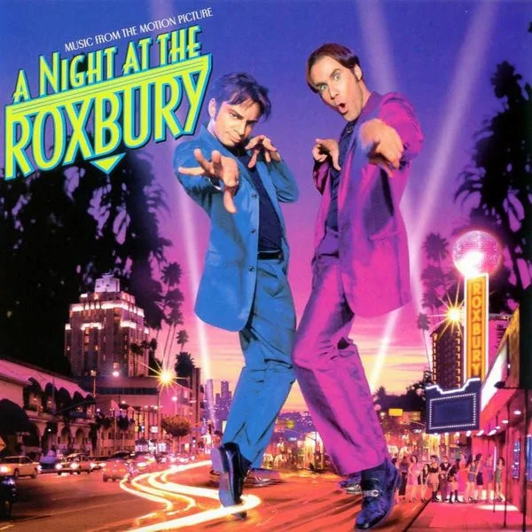 A Night At The Roxbury (Music From The Motion Picture)
