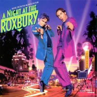 A Night At The Roxbury (Music From The Motion Picture)
