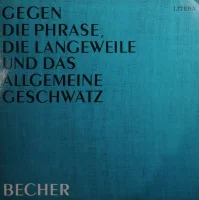 Gegen Die Phrase, Die Langeweile Und Das Allgemeine Geschwätz