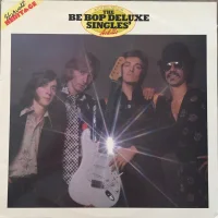 The Be Bop Deluxe Singles' As & Bs
