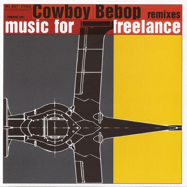 Cowboy Bebop: Remixes - Music For Freelance