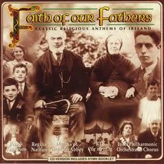 Faith Of Our Fathers