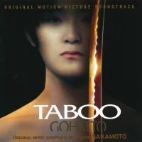 Taboo (Original Motion Picture Soundtrack) = Gohatto (Original Motion Picture Soundtrack)