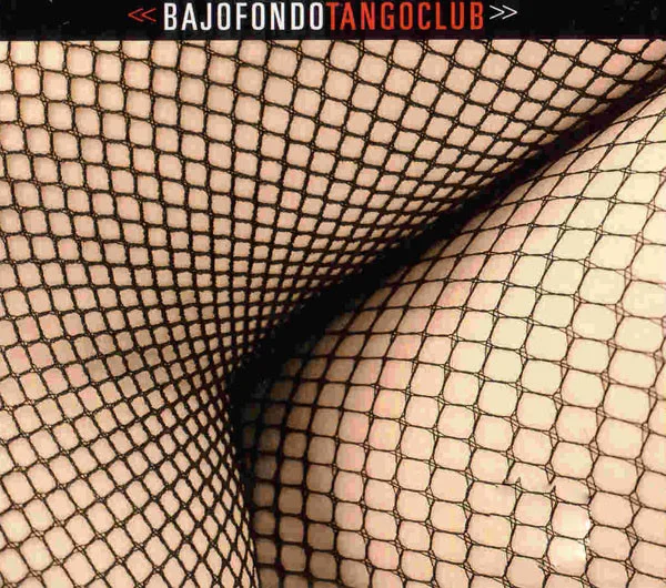 Bajofondo Tango Club